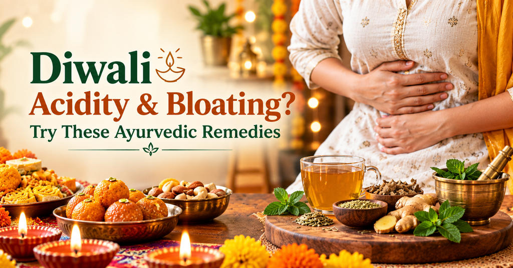 Diwali Overeating? Here's the Ayurvedic Fix for Acidity and Bloating